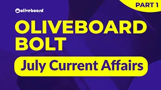 July Current Affairs 2020 | Oliveboard BOLT | Current Affairs 2020 | Part 1