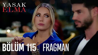 Yasak Elma 115. Bölüm Fragmanı