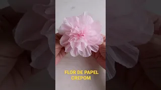 #Shorts FLOR DE PAPEL CREPOM PARAFINADO (Crepe Paper Flower)