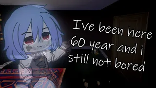 i've been here 60 years and i'm still not bored / meme / gacha club / tweening