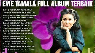 Lagu Terbaik Evie Tamala Full Album 🍁 Lagu Dangdut Lawas Terpopuler 🍁 Tembang Kenangan