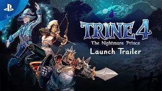 Trine 4: The Nightmare Prince – Official Launch Trailer | PS4