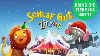 Gute Nacht Geschichte für Kleinkinder 🎪 Schlaf Gut Zirkus im Winter 🎪 Musik & Tiere zum Einschlafen