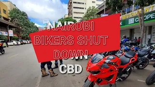 NAIROBI BIKERS SHUT DOWN THE CBD!!!