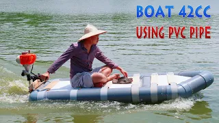 How to make Boat Using PVC Pipe and 42cc 2-Stroke Engine