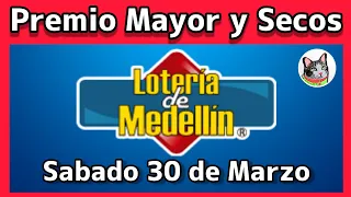 🔴 Resultado PREMIO MAYOR Y SECOS Loteria de MEDELLIN Sabado 30 de Marzo 2024