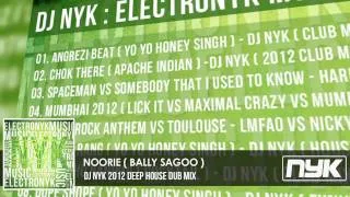 NOORIE ( BALLY SAGOO ) - DJ NYK 2012 DEEP HOUSE DUB MIX