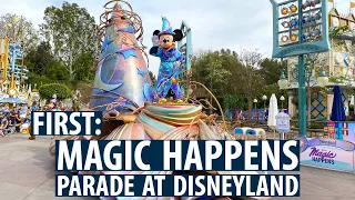 FIRST: Magic Happens Parade at Disneyland