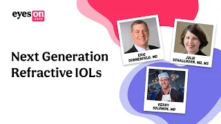 Next Generation Refractive IOLs