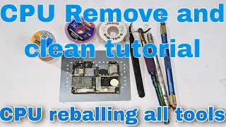 Poco CPU Remove and clean tutorial | Poco CPU reballing tricks