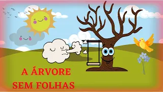 A Árvore sem Folhas- História contada/ infantil