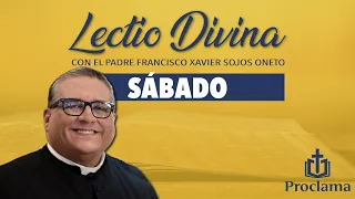 Lectio Divina de hoy sábado 4 de mayo