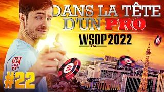 ♠♣♥♦ Dans la Tête d'un Pro : WSOP 2022 #22 (poker)