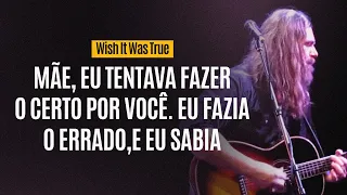 The White Buffalo - Wish It Was True [Legendado]