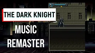 The Dark Knight - Music Remaster / Remaster by Влад Фед (VladFed) (Java-Game)