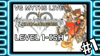 VG Myths Live - Level 1-ish Kingdom Hearts: Chain of Memories *DAY 1*