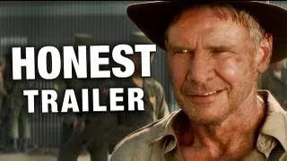 Honest Trailers - Indiana Jones & The Kingdom of The Crystal Skull