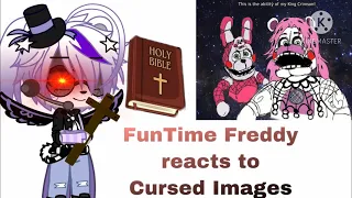 FunTime Freddy reacts to Cursed images ||Original?||