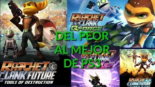 Del Peor al Mejor Ratchet y Clank  (Solo PS3)