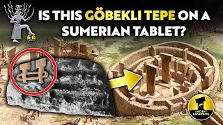 Is This Göbekli Tepe on a Sumerian Tablet? | Ancient Architects