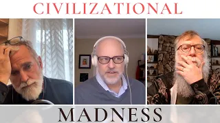 Civilizational Madness : The Theology Pugcast Episode 222