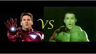 Messi VS Ronaldo (Iron Man VS Hulk)