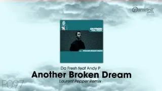 Da Fresh feat. Andy P - Another Broken Dream (Laurent Pepper Remix)