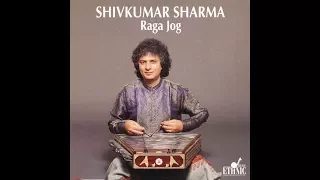 Pandit Shivkumar Sharma (Santoor) - Raga Jog