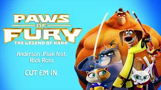 Anderson .Paak feat. Rick Ross - CUT EM IN (Paws of Fury: The Legend of Hank)