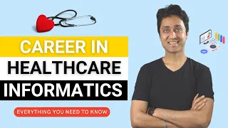 Career In Healthcare Informatics, Nurse Informatics | Everything you need to know | Shirish Gupta