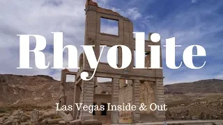 Rhyolite, Nevada - A Historic & Photo-Worthy Ghost Town