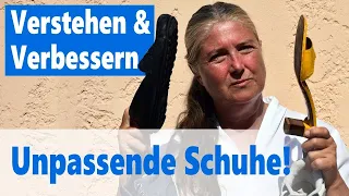 Verstehen und Verbessern: Unpassende Schuhe? Gibt es die wirklich?