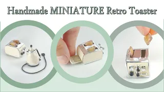 Easy TOASTER in Miniature | NO Complicated Tools / Materials Required | Part 2 | Goes With My Kettle