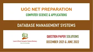 Dec 2021 & June 2022 - Unit 4 - Database Management Systems - UGC NET Computer Science