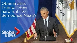 Barack Obama asks Donald Trump 'how hard is it' to denounce Nazis?