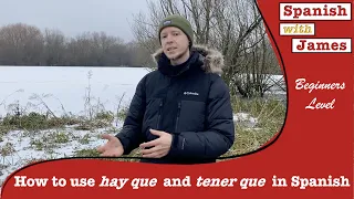 Hay que & Tener que, two Spanish phrases you *have* to know