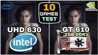 UHD 630 vs GT 610 | Test In 10 Games !