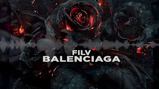 BALENCIAGA - FILV(DJ Sam™)FL STUDIO