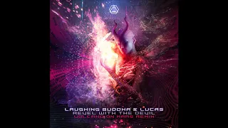 Laughing Buddha & Lucas - Revel With The Devil (Volcano On Mars Remix) - Official