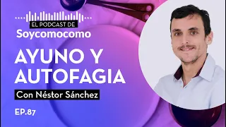 🍽️ AYUNO PROFUNDO, con Néstor Sánchez · #87