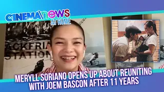 Meryll Soriano Opens Up About Reuniting with Joem Bascon After 11 Years | CinemaNews