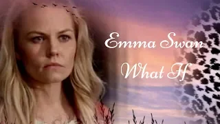 Emma Swan - What If?