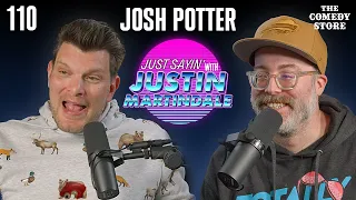 Grub Moon Rising w/ Josh Potter | JUST SAYIN' with Justin Martindale - Episode 110