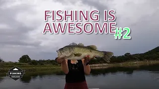 Fishing Is Awesome Compilation #2