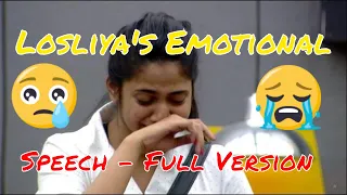 Losliya Emotional Speech Full | Heart Touching Story | Bigg boss Tamil 3