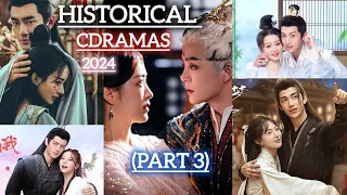 Historical Chinese Dramas of 2024 ●Part 3●