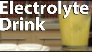 How-to make a Homemade Electrolyte Drink