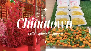 LET'S EXPLORE CHINATOWN, SINGAPORE 🇸🇬(CNY EDITION)