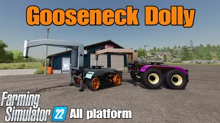 Gooseneck Dolly  / FS22 mod for all platforms