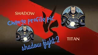 How to change your avatar in shadow fight 2! (100% working).